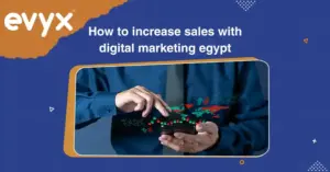 How to increase sales with digital marketing egypt