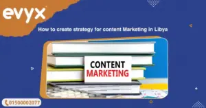 How to create strategy for content Marketing in Libya