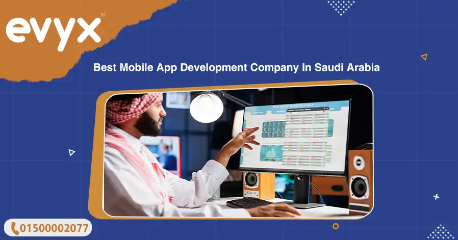 Best Mobile App Development Company In Saudi Arabia