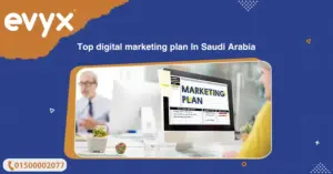 Top digital marketing plan In Saudi Arabia