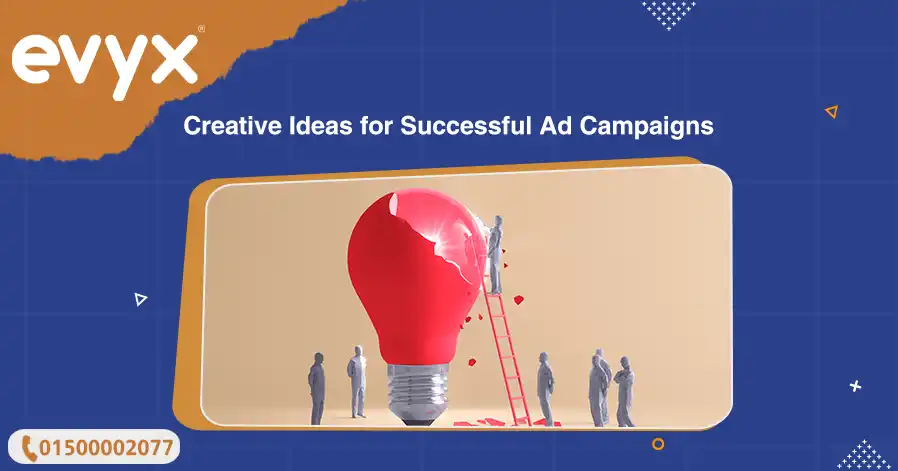Creative Ideas for Successful Ad Campaigns 