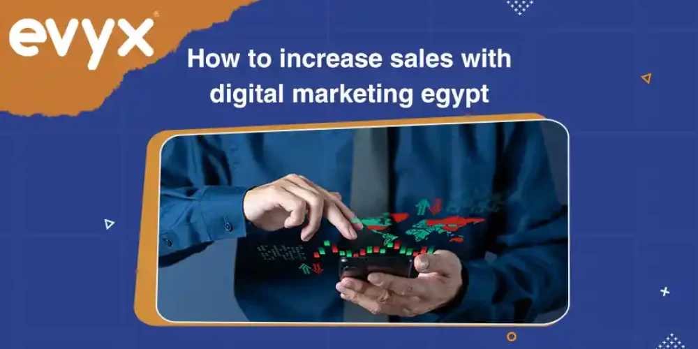 How to increase sales with digital marketing egypt
