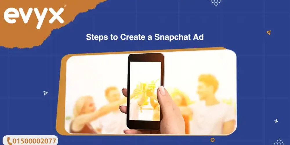 Steps to Create a Snapchat Ad
